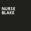 Nurse Blake, GLC Live At 20 Monroe, Grand Rapids