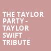 The Taylor Party Taylor Swift Tribute, GLC Live At 20 Monroe, Grand Rapids