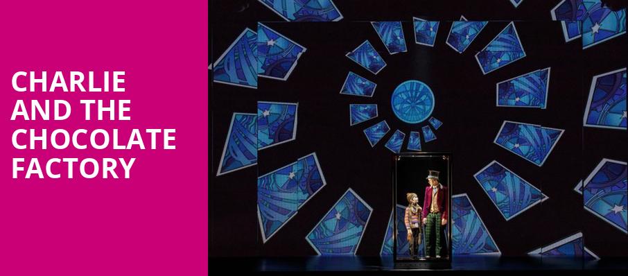 Charlie and the Chocolate Factory, Devos Performance Hall, Grand Rapids