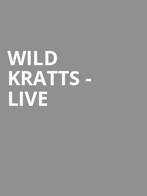 Wild Kratts Live, Devos Performance Hall, Grand Rapids