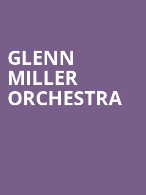 Glenn Miller Orchestra, Devos Performance Hall, Grand Rapids