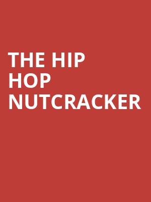 The Hip Hop Nutcracker, Devos Performance Hall, Grand Rapids