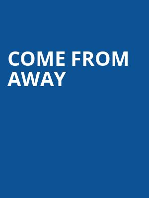 Come From Away, Devos Performance Hall, Grand Rapids