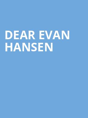 Dear Evan Hansen, Devos Performance Hall, Grand Rapids