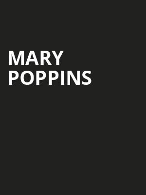 Mary Poppins, Grand Rapids Civic Theatre, Grand Rapids