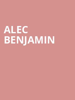 Alec Benjamin, 20 Monroe Live, Grand Rapids