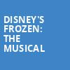 Disneys Frozen The Musical, Devos Performance Hall, Grand Rapids