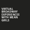 Virtual Broadway Experiences with MEAN GIRLS, Virtual Experiences for Grand Rapids, Grand Rapids